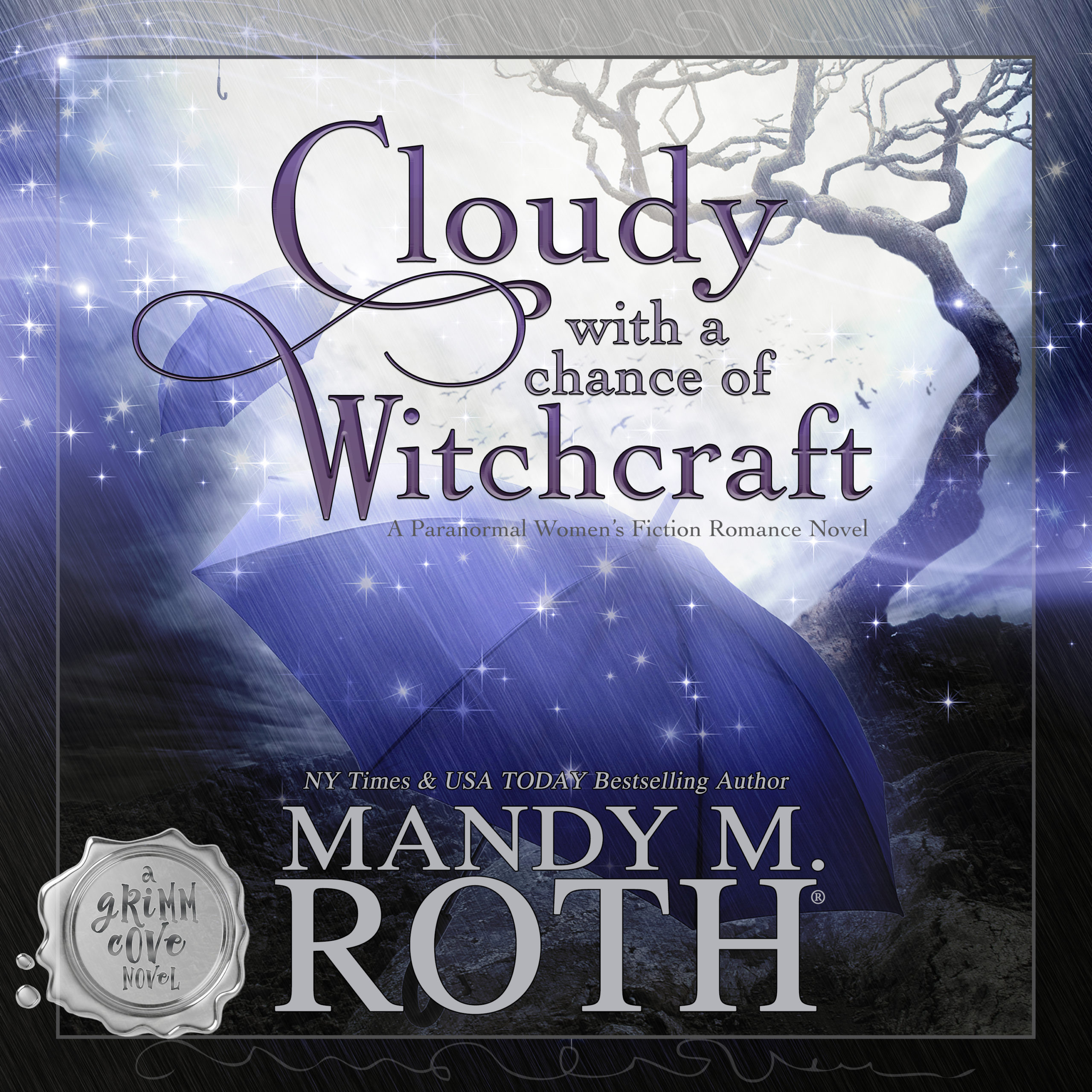 Cloudy with a Chance of Witchcraft by Mandy M. Roth