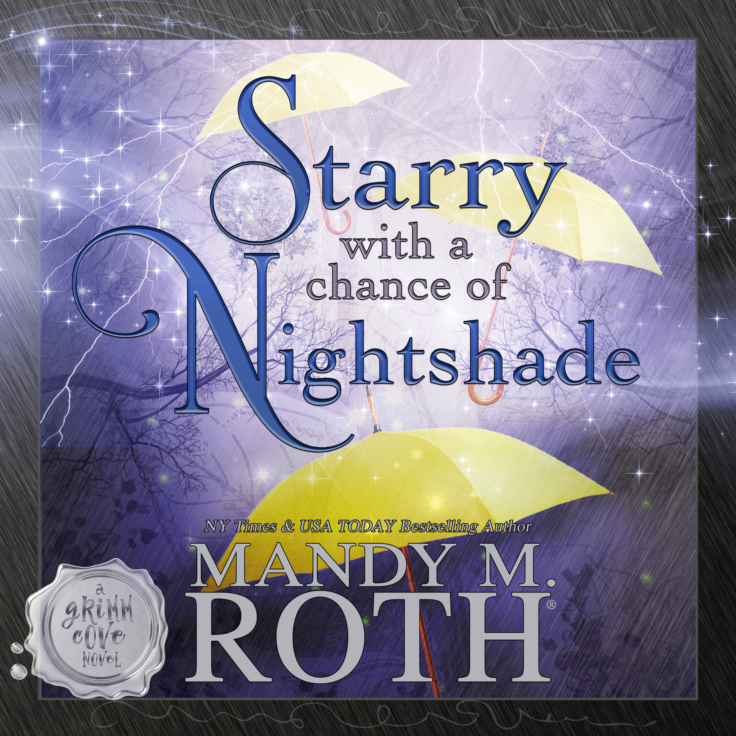 Audiobook proofing for Starry with a  Chance of Nightshade by Mandy M. Roth